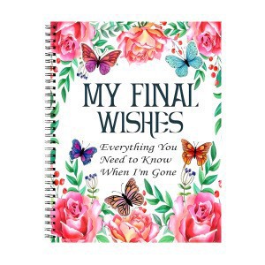 My Final Wishes and Wellness Planning Binders – 21 Options – Butterfly Binder